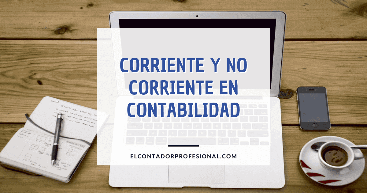 corriente y no corriente contabilidad