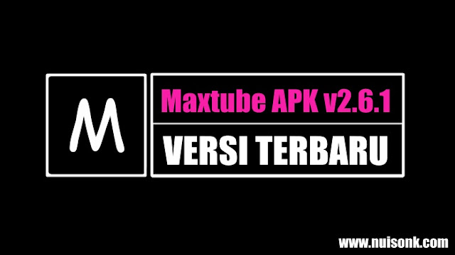 45+ Maxtube Apk Download Versi Lama Prosedur