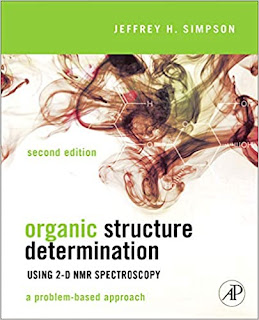 Organic Structure Determination Using 2-D NMR Spectroscopy: A Problem-Based Approach , 2nd Edition