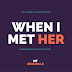 I Met Her