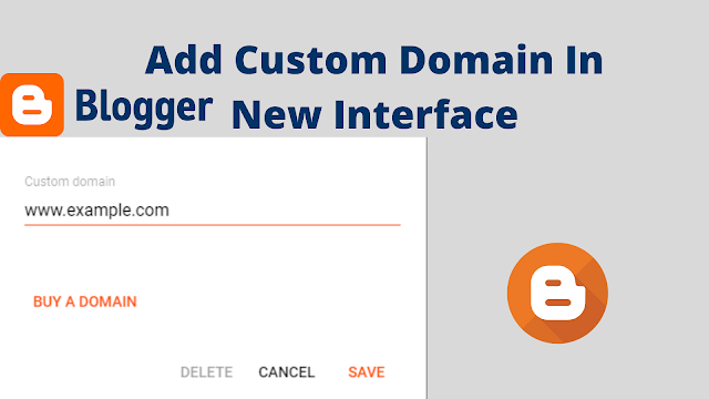 How To Add Custom Domain In Blogger | Blogger New Interface 2021