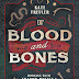 Book review: Of Blood and Bones