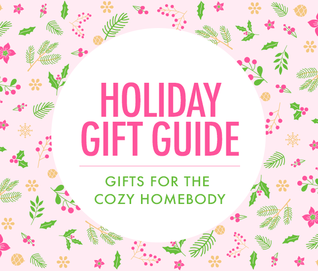 Gift Guide For the Cozy Homebody