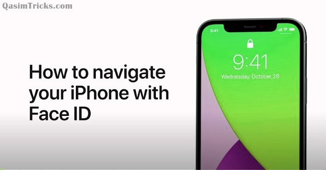 How to navigate your iPhone with Face ID - QasimTricks.com