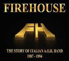 pochette FIREHOUSE the story of italian a.o.r. band 1987-1994, compilation, réédition 2021