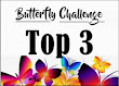 4 x Butterfly Challenge Top 3