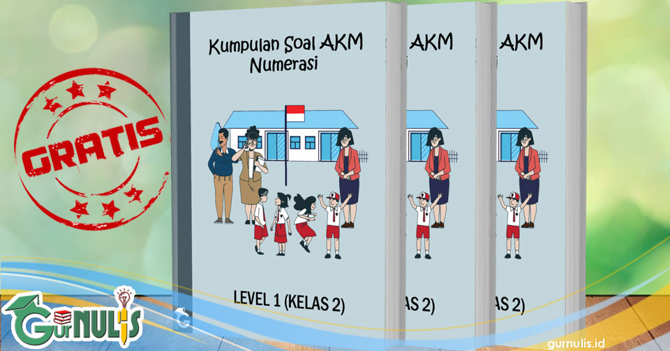 Kumpulan Soal AKM Numerasi Level 1 (Kelas 1 dan 2) - www.gurnulis.id