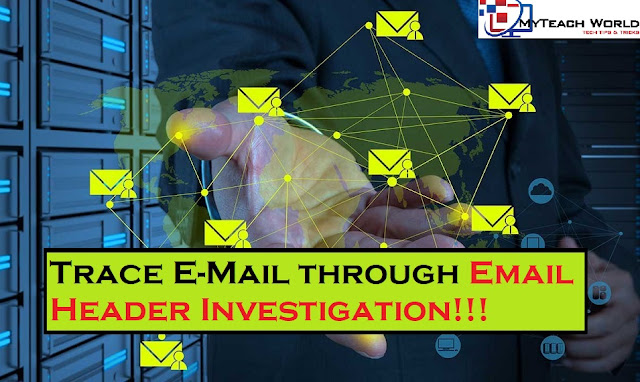 How to Trace E-Mail through E-mail Header Investigation