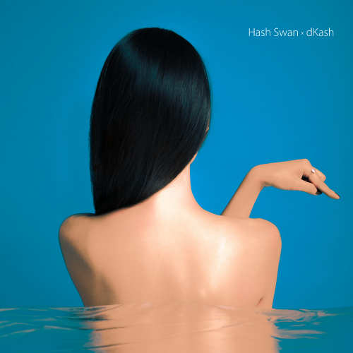 Hash Swan, dKash – Hash X Kash – EP