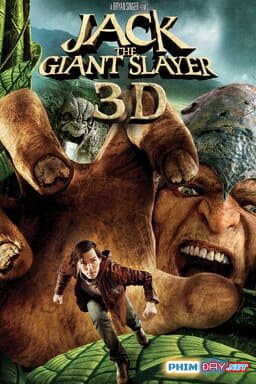 Jack Và Đại Chiến Người Khổng Lồ - Jack the Giant Slayer (2013) Jack Và Đại Chiến Người Khổng Lồ - Jack the Giant Slayer (2013)