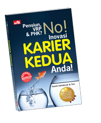 Buku Pensiun, VRP & PHK No! Inovasi Karier Kedua Anda!