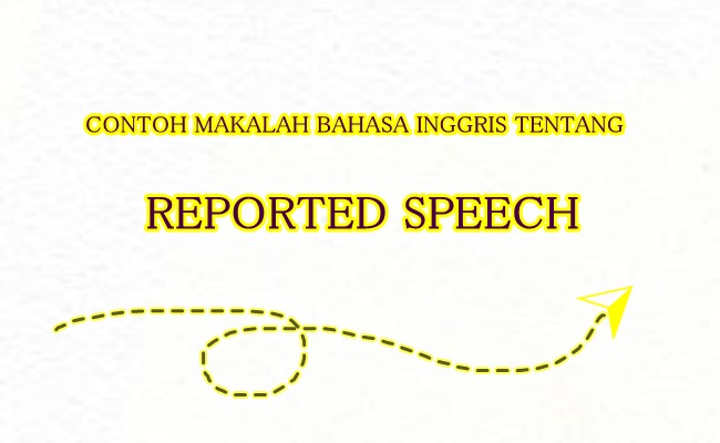 Skefo Blog Contoh Makalah Bahasa Inggris Tentang Reported Speech