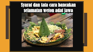 selamaten bancakan weton - kanalmu