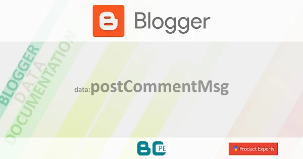 Blogger - Gadget Blog - data:postCommentMsg