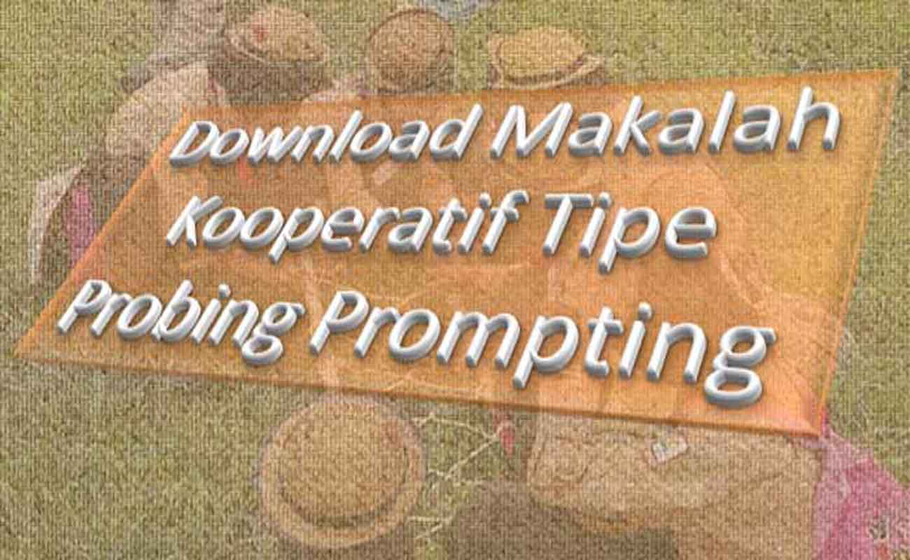 Download Makalah Kooperatif Tipe Probing Prompting