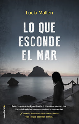 Reseña: Lo que esconde el mar de Lucía Mallén (Roca Editorial, junio 2019)