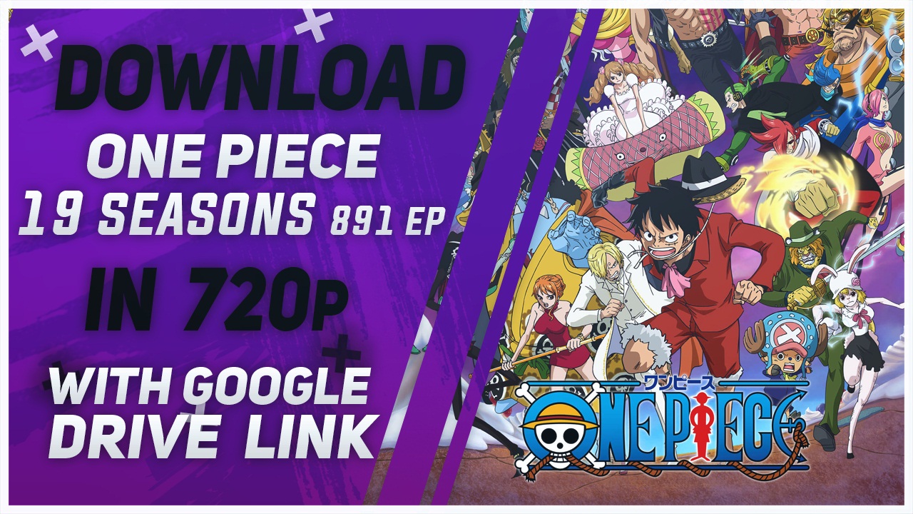 One Piece Season 119 Complete WEBDL 720p With With Google Drive