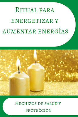 Ritual para energetizar y aumentar energías