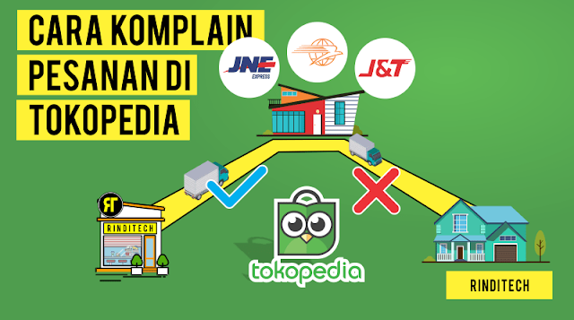 Cara Komplain di Tokopedia - Barang Belum Sampai