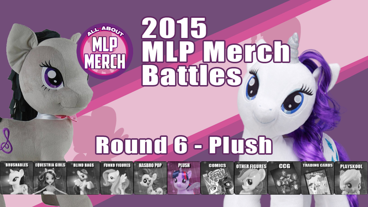 2015 MLP Merch Battles - Round 6 | MLP Merch
