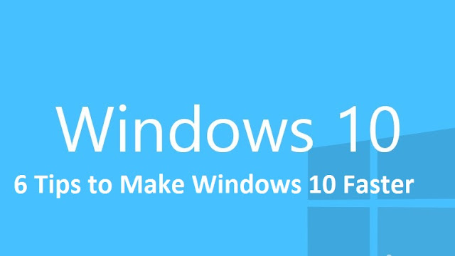 6 Tips to Make Windows 10 Faster - Emu Articles