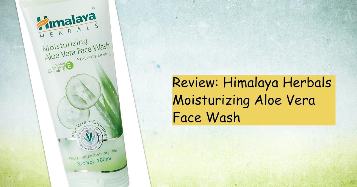 Review Himalaya Herbals Moisturizing Aloe Vera Face Wash GoWomaniya