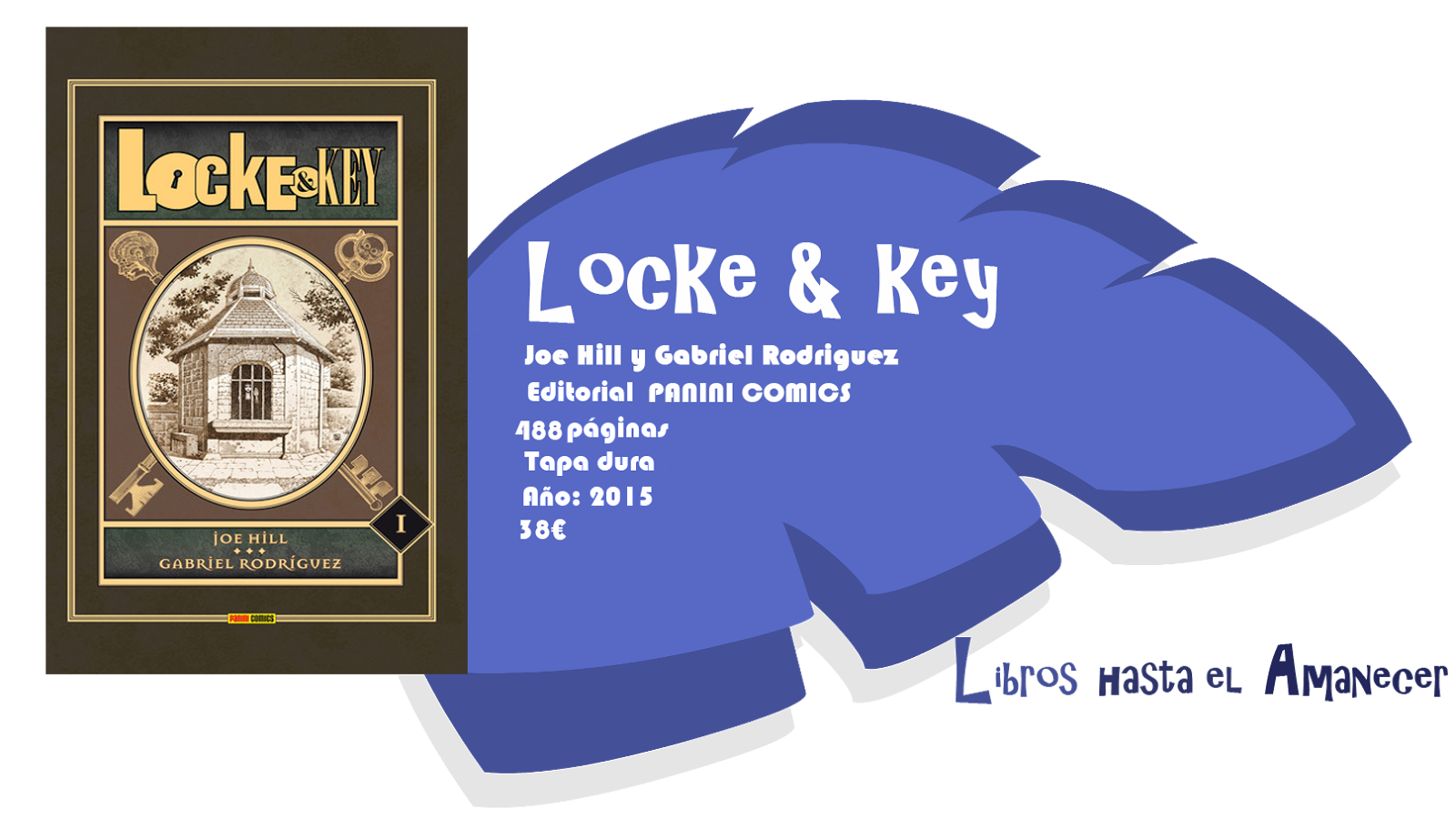 Libros hasta el Amanecer...: RESEÑA: LocKe and Key (Omnibus 1),Joe Hill