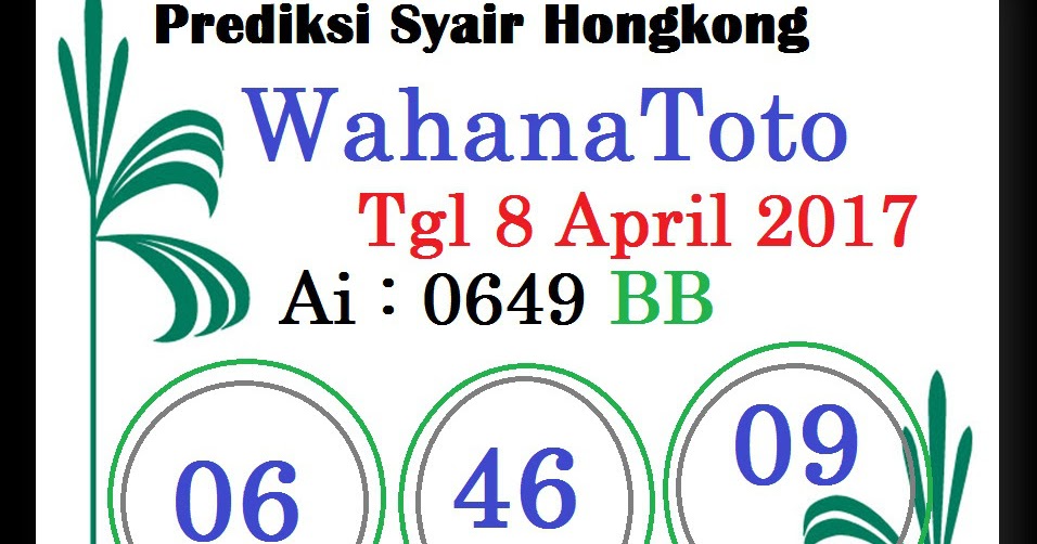 Prediksi Togel Syair Hongkong 8 April 2017 SYAIR WAHANA