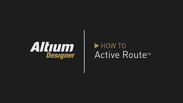 Tìm hiểu tính năng ActiveRoute trong Altium Designer