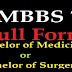 What Is The Full Form Of MBBS ? MBBS Full Form In Medical.