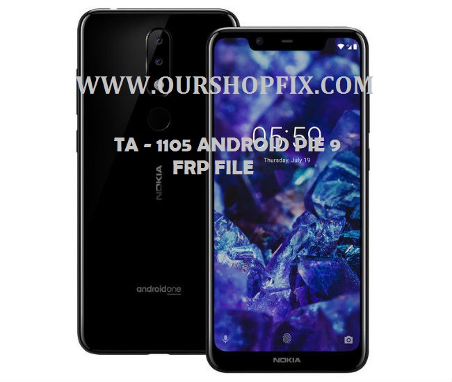 nokia 5 1 plus ta 1105 reset frp google account android pie 9 secure method 100 ok ourshopfix download 100 ok firmwares flash files