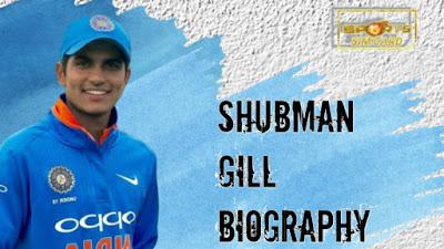 SHUBMAN GILL CRICKET PLAYER BIOGRAPHY | Age, Family ...
