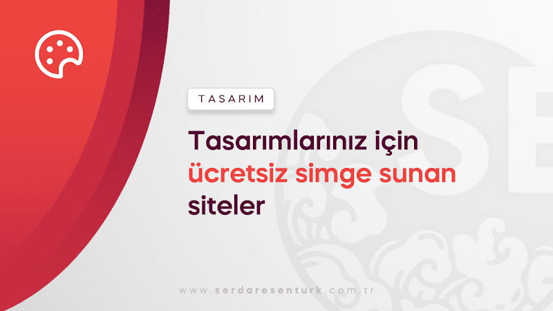 Tasarımlarınız için ücretsiz simge sunan siteler