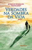 "Verdades na Sombra daVida" de Joaquim Marques "