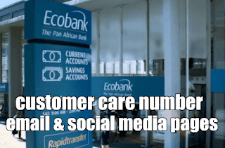 Ecobank Customer Care Service Phone Number, WhatsApp Number, Facebook And Twitter Pages