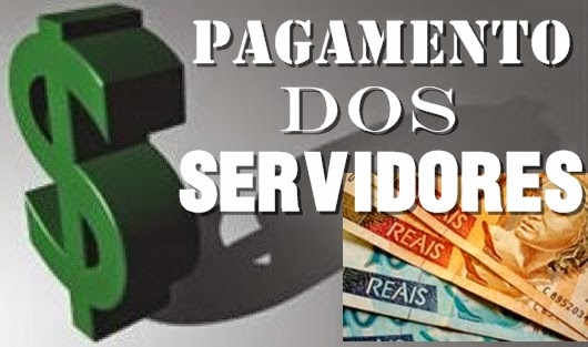Resultado de imagem para Governo anuncia pagamento dos servidores nesta segunda-feira