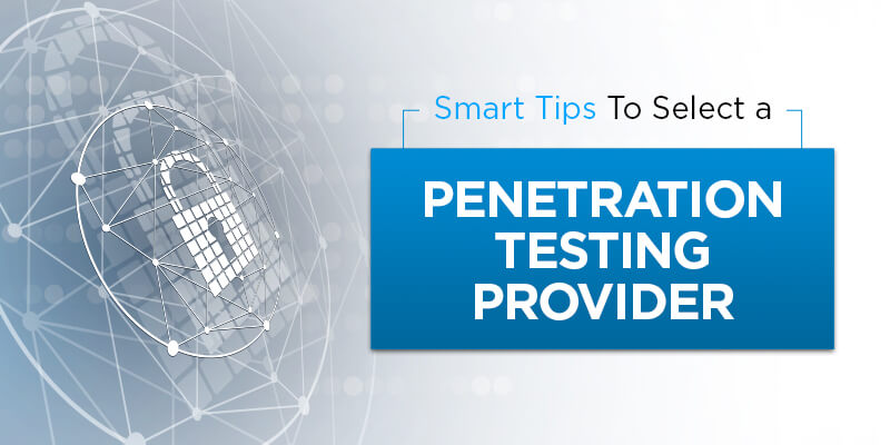 How To Select Your Pentest Vendor: Guide