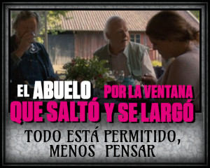 El abuelo que saltó...