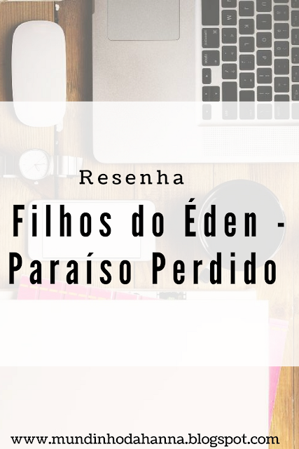 Filhos do Éden - Paraíso perdido