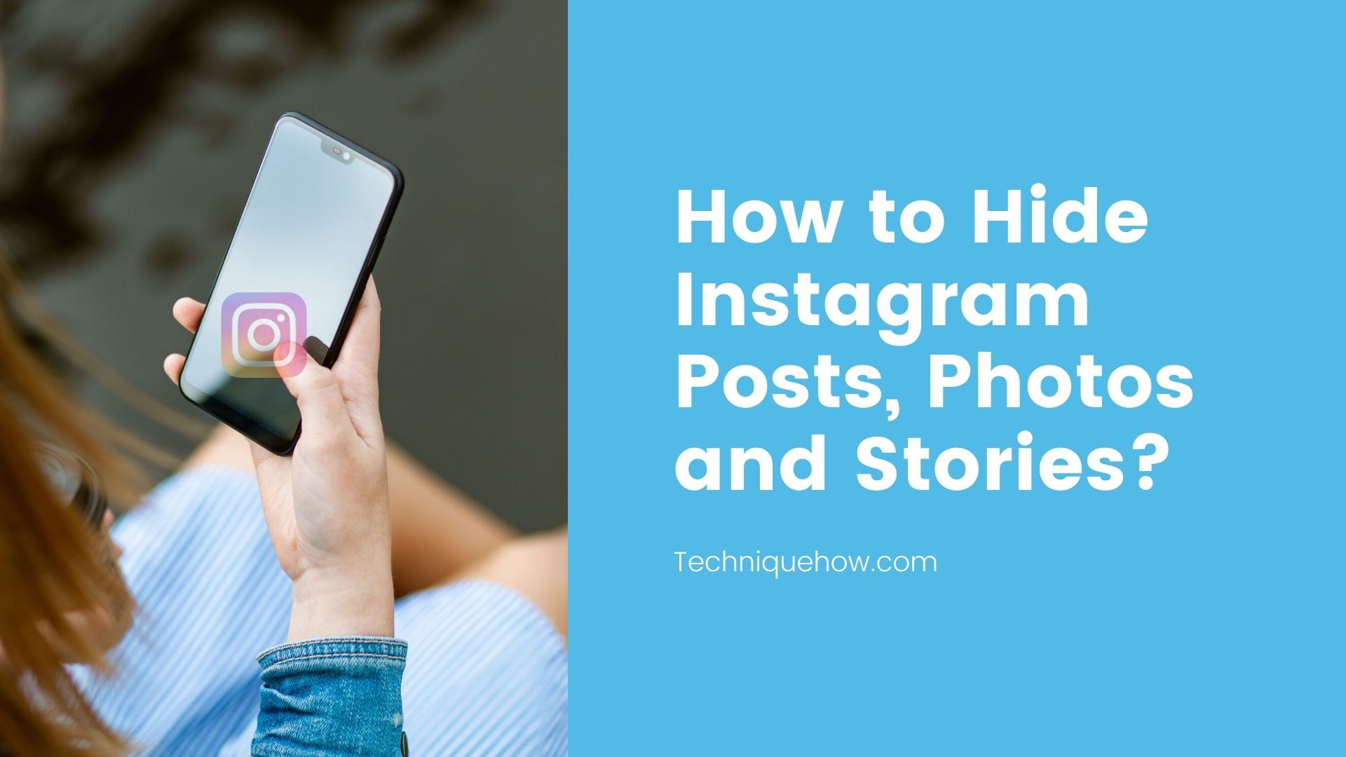 Hide Instagram Posts & Stories from certain Followers