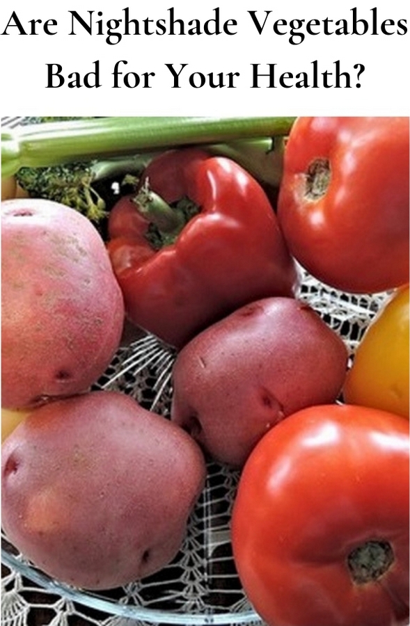 Are Nightshade Vegetables Bad for Your Health?