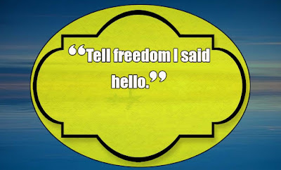 Freedom Quotes - Quotes about Freedom - Quotes on Freedom