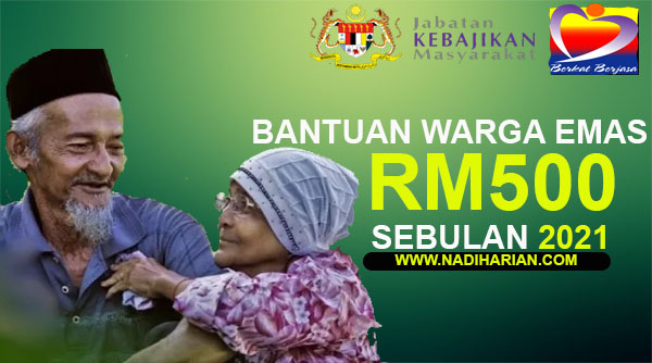 Permohonan Bantuan Warga Emas Rm500 Sebulan 2021