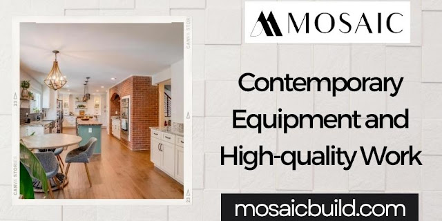 Contemporary Equipment and High-Quality Work  - Mosaic Design build