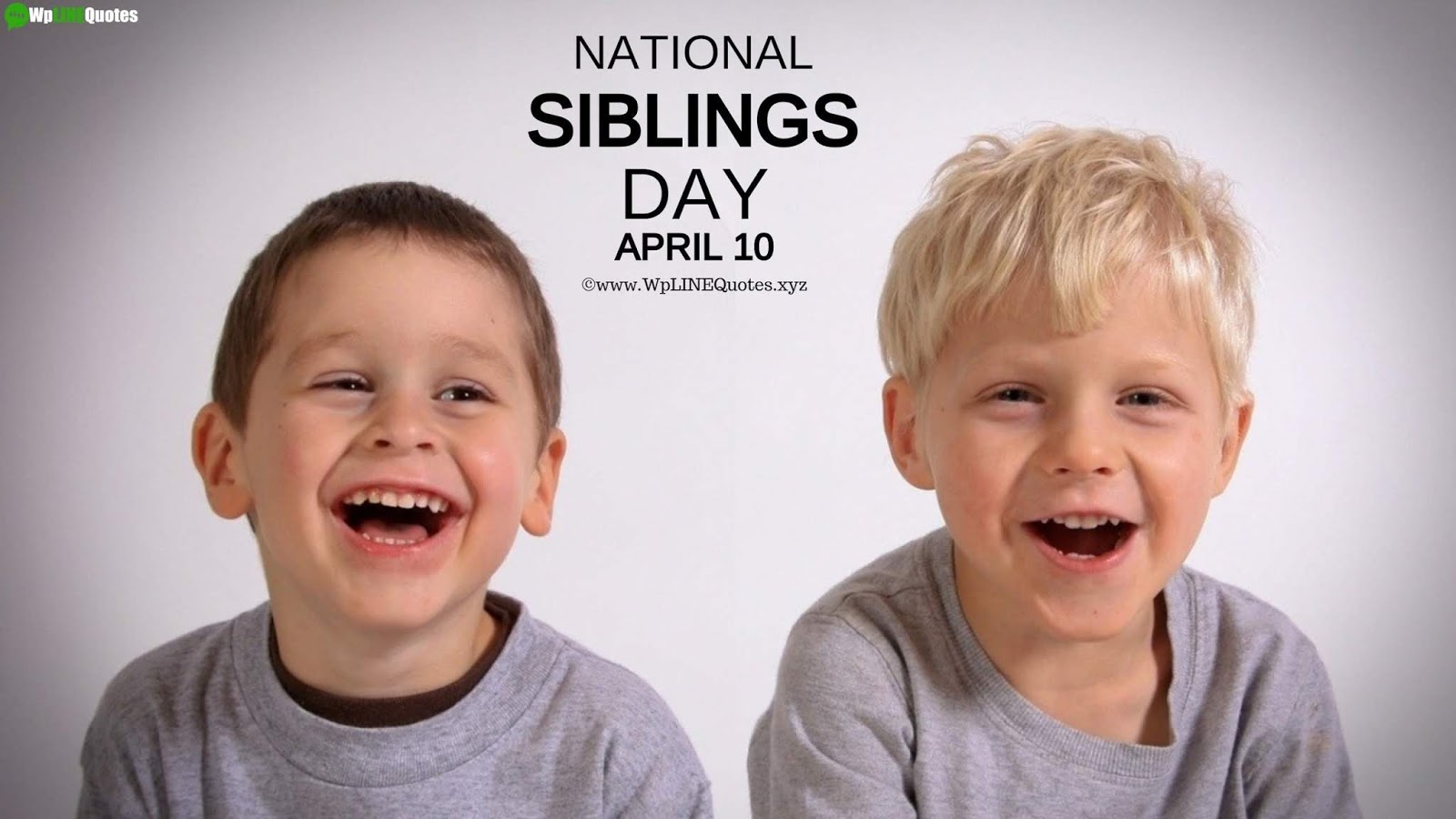 National Siblings Day Quotes, Captions, Wishes, Greetings, Meme, History, Facts, Images, Pictures, Photos, Wallpaper National Siblings Day Quotes, Captions, Wishes, Greetings, Meme, History, Facts, Images, Pictures, Photos, Wallpaper