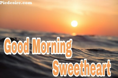 Good Morning Sweetheart, Best 20 Images of Good morning Sweetheart