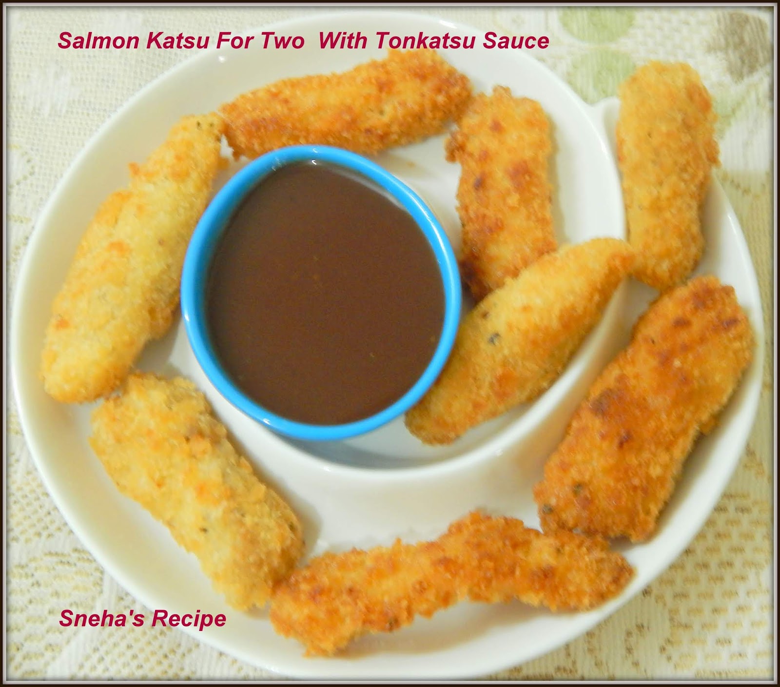 Salmon Katsu For Two With Tonkatsu SauceFishFriday Sneha's Recipe