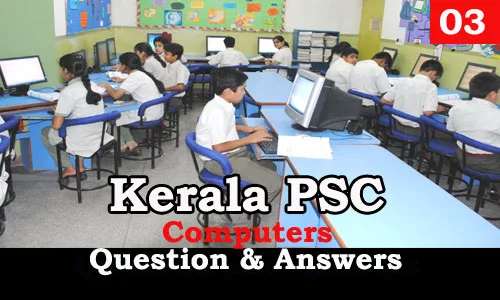 Kerala PSC Computers Question and Answers - 3