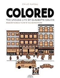 Colored: The Unsung Life of Claudette Colvin Comic