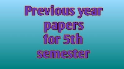 5th sem previous year papers all subjects kashmir university 2019-2020,ku study materials, ku updates,ku results,